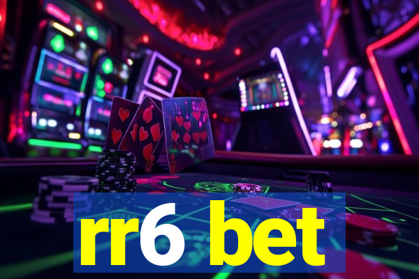 rr6 bet